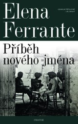 E-kniha Geniální přítelkyně. Příběh nového jména - Elena Ferrante