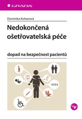 E-kniha Nedokončená ošetřovatelská péče - Dominika Kohanová