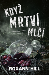 E-kniha Když mrtví mlčí - Roxann Hill