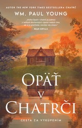 E-kniha Opäť v chatrči - William Paul Young