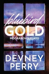 E-kniha Bluebird Gold - Modrákovo zlato - Devney Perry