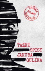E-kniha Ťažké spisy Jakuba Gulíka - Jakub Gulík