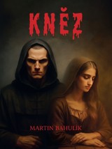 E-kniha Kněz - Martin Bahulík