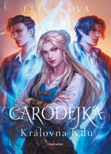 E-kniha Čarodějka - Královna ledu - Elise Kova