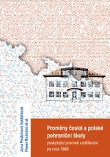 E-kniha Proměny české a polské pohraniční školy poskytující povinné vzdělávání po r. 1989 - Pawel Rudnicki, Jana Poláchová Vašťatková