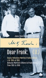 E-kniha Milý Franku: II. Dopisy Bohuslava Martinů Franku Rybkovi z let 1955 až 1959 - Vít Zouhar, Jana Honzíková