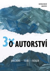 E-kniha Třikrát o autorství - Anna Tichá, Jan Fiedler, Barbora Anna Janečková