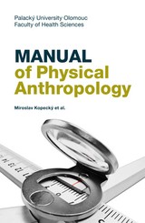 E-kniha Manual of Physical Anthropology - Miroslav Kopecký