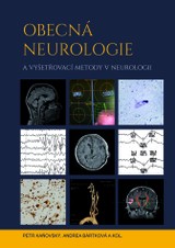 E-kniha Obecná neurologie a vyšetřovací metody v neurologii - Andrea Bártková, Petr Kaňovský