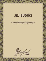 E-kniha Jej budúci - Jozef Gregor Tajovský