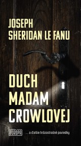 E-kniha Duch madam Crowlovej - Joseph Sheridan Le Fanu