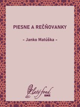 E-kniha Piesne a rečňovanky - Janko Matúška