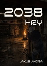 E-kniha 2038: Hry - Jakub Jindra