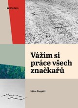 E-kniha Vážím si práce všech značkařů. Zápisky z cest - Pospíšil, Libor