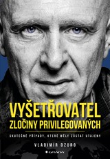 E-kniha Vyšetřovatel - zločiny privilegovaných - Vladimír Dzuro