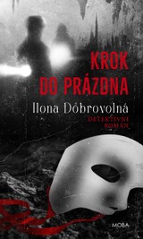 E-kniha Krok do prázdna - Ilona Dobrovolná