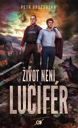 E-kniha Život není Lucifér - Petr Brožovský