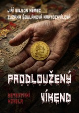 E-kniha Prodloužený víkend - Jiří Wilson Němec, Zuzana Šouláková Kratochvílová