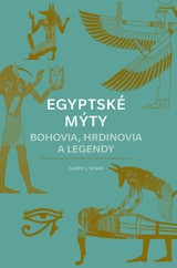 E-kniha Egyptské mýty - Garry J. Shaw
