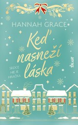E-kniha Keď nasneží láska - Hannah Grace