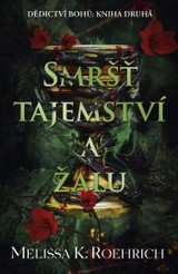 E-kniha Smršť tajemství a žalu - Melissa K. Roehrich