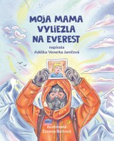 E-kniha Moja mama vyliezla na Everest - Adéla Janičová