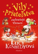 E-kniha Víly priateľstva zachraňujú Vianoce - Lucy Kennedy