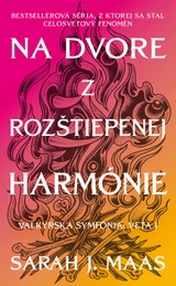 E-kniha Na dvore z rozštiepenej harmónie - Sarah J. Maas