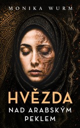 E-kniha Hvězda nad arabským peklem - Monika Wurm