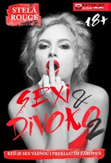 E-kniha Sexi a divoko 2 - Stela Rouge