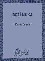 E-kniha Boží muka - Karel Čapek