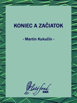 E-kniha Koniec a začiatok - Martin Kukučín