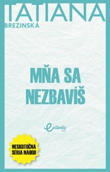 E-kniha Mňa sa nezbavíš - Tatiana Brezinská