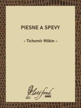 E-kniha Piesne a spevy - Tichomír Milkin