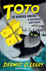 E-kniha Toto je nindža mačka a záchrana svetového (mieru) syra - Dermot O'Leary
