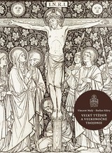E-kniha Veľký týždeň a Veľkonočné trojdnie - Vincent Malý, Štefan Fábry