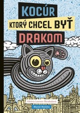 E-kniha Kocúr, ktorý chcel byť drakom - Viktória Laurent-Škrabalová, Matúš Maťátko
