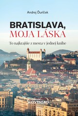E-kniha Bratislava, moja láska - Andrej Ďuríček