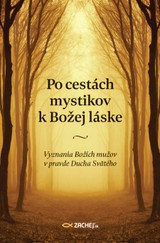 E-kniha Po cestách mystikov k Božej láske - Zachej.sk