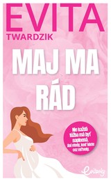 E-kniha Maj ma rád - Evita Urbaníková Twardzik