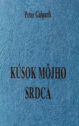 E-kniha Kúsok môjho srdca - Peter Gašparík