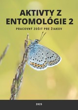 E-kniha Aktivity z entomológie 2, Pracovný zošit pre žiakov - Ivan Iľko, Viera Peterková, Alexandra Maruniaková