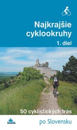 E-kniha Najkrajšie cyklookruhy (1. diel) - Daniel Kollár, Karol Mizla, František Turanský