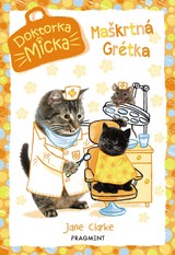 E-kniha Doktorka Micka: Maškrtná Grétka - Jane Clarke