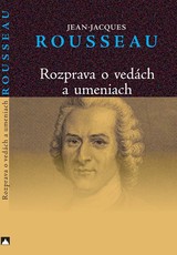 E-kniha Rozprava o vedách a umeniach - Jean Jacques Rousseau