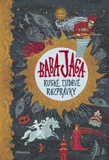E-kniha Baba Jaga - Ruské ľudové rozprávky - Vydavateľstvo Fragment