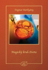 E-kniha Magický kruh života - Dagmar Batthyány