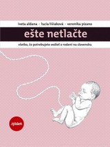 E-kniha Ešte netlačte - Iveta Aldana, Lucia Lišiaková, Veronika Pizano