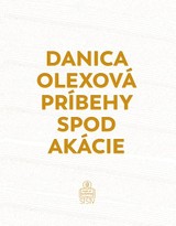 E-kniha Príbehy spod akácie - Danica Olexová