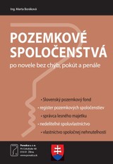 E-kniha Pozemkové spoločenstvá po novele bez chýb, pokút a penále - Marta Boráková